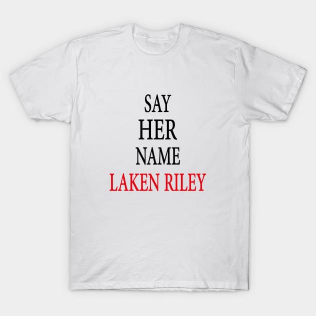 Say Her Name Laken Riley T-Shirt by l designs